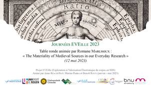 Table Ronde : « The Materiality of Medieval Sources in our Everyday Research » (mai 2023)