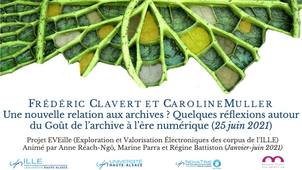 « Une nouvelle relation aux archives ? Quelques réflexions autour du Goût de l’archive à l’ère numérique » (avril 2021)