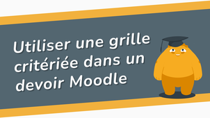 Corriger un devoir avec une grille critériée dans moodle