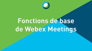 Fonctions de base sur Webex