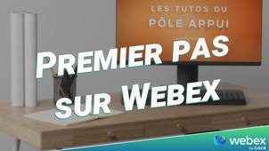 Premier pas sur Webex
