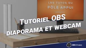 Tutoriel OBS diaporama et webcam