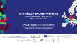 Karlsruhe, an EPICUR city in focus - EPICUR Podcasts of Interculturalities