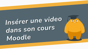 Ajouter une vidéo sur Moodle