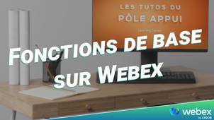 Fonctions de base sur Webex