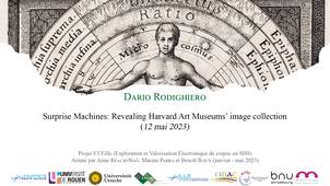 « Surprise Machines : Revealing Harvard Art Museums’ image collection. » (mai 2023)