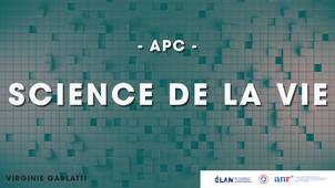 -APC- L'APC en science de la vie par Virginie GARLATTI