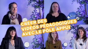 Créer des vidéos pédagogiques avec l'accompagnement du Pôle APPUI