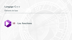 Bases de la prog. en C++ #10. Les fonctions