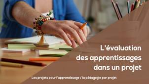 C4 - L'évaluation des apprentissages dans un projet