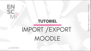 Import / Export activités sur Moodle
