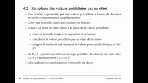 Qualité de programmation, cours 5 : remaniements 4/6 Remaniements sur les données