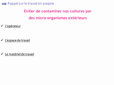 Travail en conditions stériles