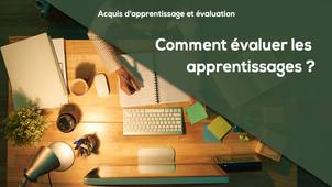 B3 - Comment évaluer les apprentissages ?