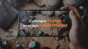 Comment filmer avec son smartphone