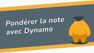 Moodle - Pondérer la note en fonction de l'implication avec Dynamo