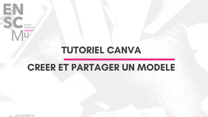 Tutoriel - Créer et partager un modèle Canva