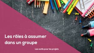 E1 - Les rôles à assumer dans un groupe