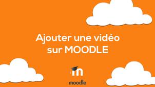 Ajouter une vidéo sur Moodle